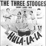 movie review of Hula-La-La (1951) starring the Three Stooges (Moe Howard, Larry Fine, Shemp Howard), Emil Sitka, Kenneth MacDonald, Jean Willes
